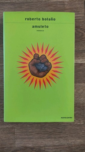 Roberto bolano amuleto - roberto, bolano.